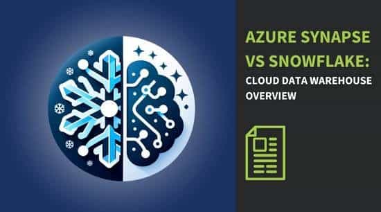 Azure Synapse vs Snowflake Cloud Data Warehouse Overview